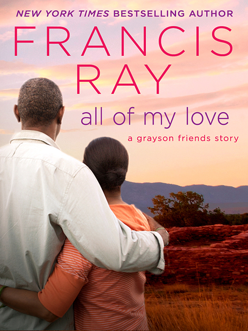 Title details for All of My Love by Francis Ray - Available